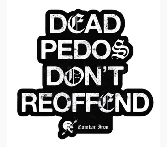 Combat Iron – Dead Pedos Don't Reoffend Decal